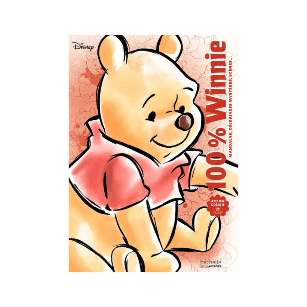 100 % Winnie: Mandalas, coloriages mystères, scènes...